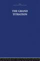 The Grand Titration, Needham Joseph