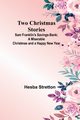 Two Christmas Stories, Stretton Hesba