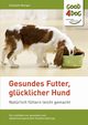 Gesundes Futter, glcklicher Hund, Weniger Elisabeth