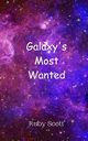 Galaxy's Most Wanted, Scott Ruby