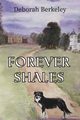 Forever Shales, Berkeley Deborah