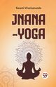Jnana-Yoga, Vivekananda Swami