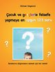 ocuk ve genlerle felsefe yapmaya en uygun 123 soru, Siegmund Michael