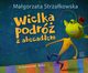 Wielka podr z abecadem, Strzakowska Magorzata