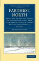 Farthest North - Volume 1, Nansen Fridtjof