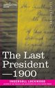 The Last President or 1900, Lockwood Ingersoll