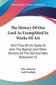 The History Of Our Lord As Exemplified In Works Of Art, Jameson Mrs.
