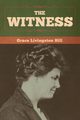 The Witness, Hill Grace  Livingston