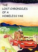 The Lost Chronicles of A Homeless Yak, Lycknell Robert