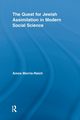 The Quest for Jewish Assimilation in Modern Social Science, Morris-Reich Amos