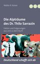 Die Alptrume des Dr. Thilo Sarrazin, Kaiser Walter R.