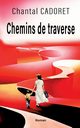 Chemins de traverse, Cadoret Chantal