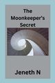 The Moonkeeper's Secret, N Jeneth