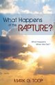 What Happens at the Rapture?, Toop Mark G.