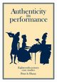 Authenticity in Performance, Le Huray Peter