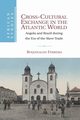 Cross-Cultural Exchange in the Atlantic World, Ferreira Roquinaldo