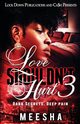 Love Shouldn't Hurt 3, Meesha