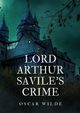 Lord Arthur Savile's Crime, Wilde Oscar