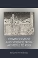 Common Sense and Science from Aristotle to Reid, Redekop Benjamin W.