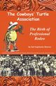 The Cowboys' Turtle Association, Woerner Gail Hughbanks