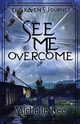 See Me Overcome, Lee Michelle