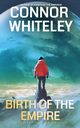 Birth Of The Empire, Whiteley Connor