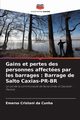 Gains et pertes des personnes affectes par les barrages, Cristani da Cunha Emerso