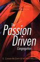 The Passion Driven Congregation, McGriff E. Carver