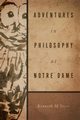 Adventures in Philosophy at Notre Dame, Sayre Kenneth M.