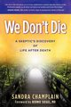 We Don't Die, Champlain Sandra