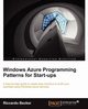 Windows Azure Programming Patterns for Start-Ups, Becker Riccardo