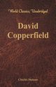David Copperfield (World Classics, Unabridged), Dickens Charles