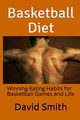 Basketball Diet, Smith David