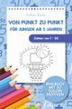Von Punkt zu Punkt fr Jungen ab 5 Jahren - Zahlen von 1 - 50, Books Funkey