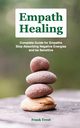 EMPATH HEALING, TRENT FRANK