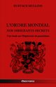L'Ordre Mondial - Nos dirigeants secrets, Mullins Eustace