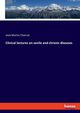 Clinical lectures on senile and chronic diseases, Charcot Jean Martin