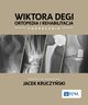 Wiktora Degi ortopedia i rehabilitacja, 