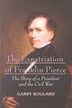 The Expatriation of Franklin Pierce, Boulard Garry