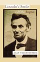 Lincoln's Smile and Other Enigmas, Trachtenberg Alan