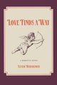 Love Finds a Way, Wertheimer Lester