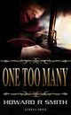 One Too Many, Smith Howard R.