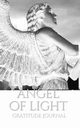 Angel of  Light  gratitude Journal, Huhn Michael