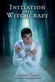 Initiation into Witchcraft, Cain Brian