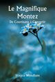 Le Magnifique Montez  De Courtisane ? Convertir, Wyndham Horace