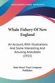 Whale Fishery Of New England, State Street Trust Company Publisher