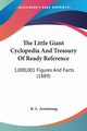 The Little Giant Cyclopedia And Treasury Of Ready Reference, Armstrong K. L.