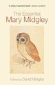 The Essential Mary Midgley, 