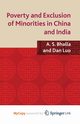 Poverty and Exclusion of Minorities in China and India, Bhalla A.