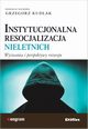 Instytucjonalna resocjalizacja nieletnich, 
